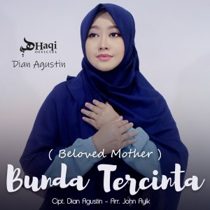 Listen to Bunda Tercinta song with lyrics from Dian Agustin