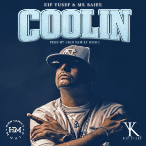 Listen to Coolin (Explicit) song with lyrics from Kif Yusef