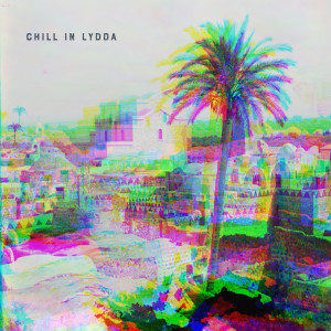 ดาวน์โหลดและฟังเพลง Chill in Lydda พร้อมเนื้อเพลงจาก Hazy Noir