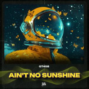 收聽Noranii的Ain't No Sunshine (Melodic Techno)歌詞歌曲