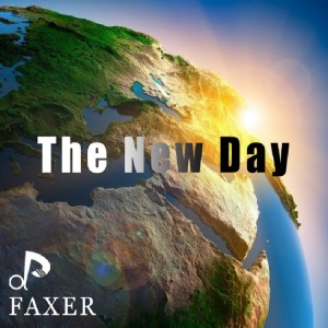 Listen to The New Day (完整版) song with lyrics from Faxer