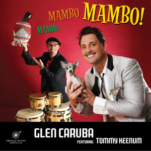 Listen to Mambo Mongo (feat. Chester Thompson, Lou Marini, John Tropea, Jeff Coffin & Randy Leago) song with lyrics from Glen Caruba