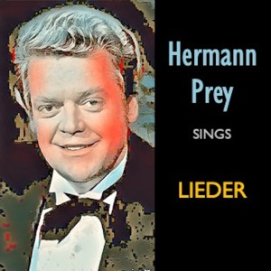 Hermann Prey的专辑Hermann Prey sings Lieder