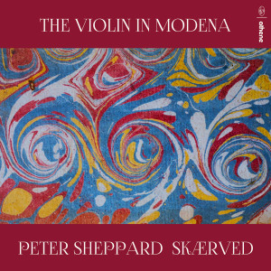 Peter Sheppard Skærved的專輯The Violin in Modena