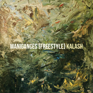 Album Manigances (Freestyle) from Kalash