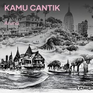 Album Kamu Cantik (Acoustic) from Aruna