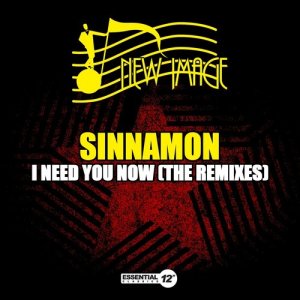 อัลบัม I Need You Now (The Remixes) ศิลปิน Sinnamon