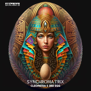Album Cleopatra’S 3Rd Egg oleh Synchromatrix