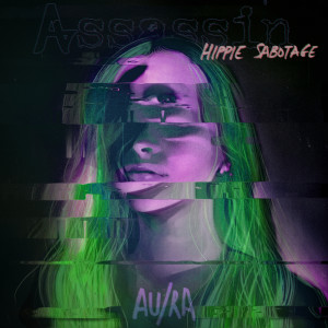 ดาวน์โหลดและฟังเพลง Assassin (Hippie Sabotage Remix) พร้อมเนื้อเพลงจาก Au/Ra