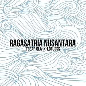 Tegar Ola的专辑Ragasatria Nusantara