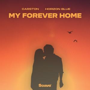 Dengarkan lagu My Forever Home nyanyian Carston dengan lirik