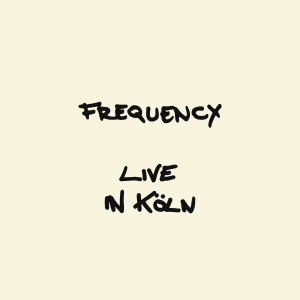 Frequency (Live) dari Kakkmaddafakka