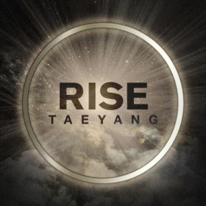 TAEYANG的专辑RISE