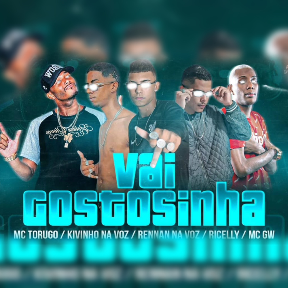 Vai Gostosinha (feat. MC Torugo & Mc Gw) (Explicit)