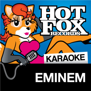 ดาวน์โหลดและฟังเพลง Cleanin' Out My Closet (In The Style Of 'Eminem') พร้อมเนื้อเพลงจาก Hot Fox Karaoke