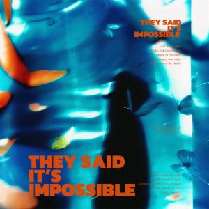 KODII的專輯they said it's impossible (Explicit)