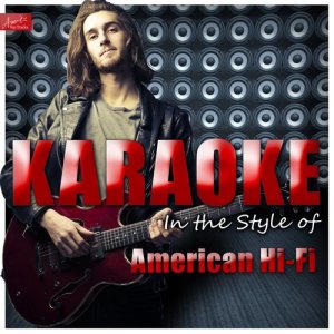 收聽Ameritz Top Tracks的Flavor of the Weak (In the Style of American Hi-Fi) [Karaoke Version] (In the Style of American Hi-Fi|Karaoke Version)歌詞歌曲