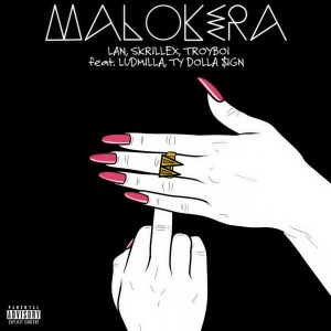 收聽Mc Lan的Malokera (feat. Ludmilla, Ty Dolla $ign) (Explicit)歌詞歌曲