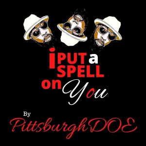 PITTSBURGHDOE的专辑I Put a Spell on You