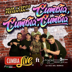 CumbiaLive的專輯Cumbia, cumbia, cumbia (Neza y Tepito Presentan...)