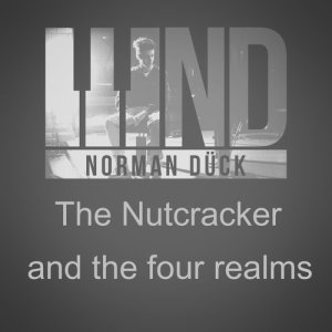 收聽Norman Dück的The Nutcracker and the Four Realms - Dance of the Sugar Plum Fairy Excerpt (其他)歌詞歌曲