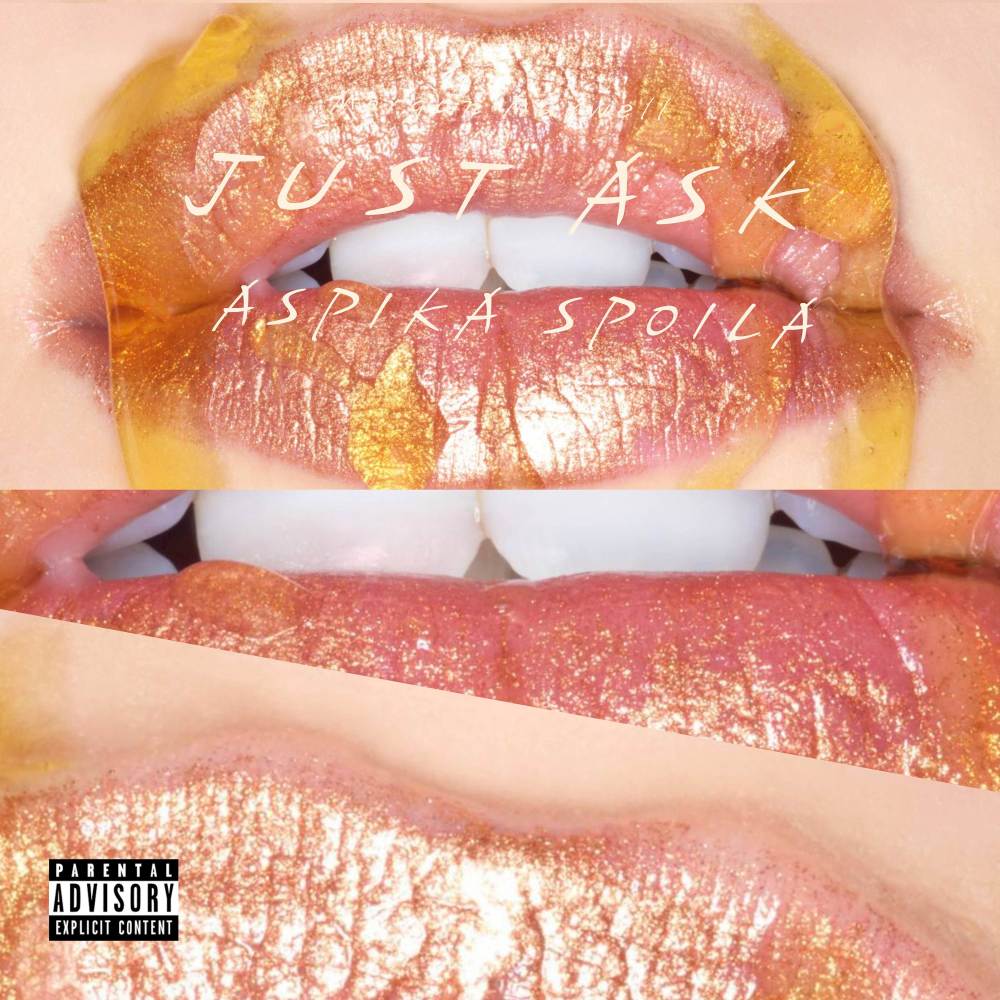 Just Ask (Explicit)