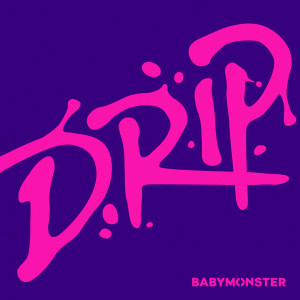 Album DRIP from BABYMONSTER