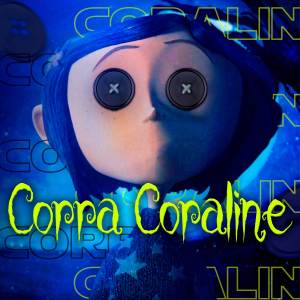 收聽Tekkai Rapper的Corra Coraline: Coraline Jones歌詞歌曲