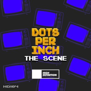 Dots Per Inch的專輯The Scene