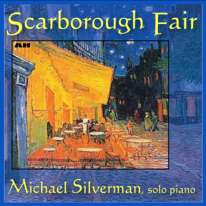 ดาวน์โหลดและฟังเพลง Scarborough Fair พร้อมเนื้อเพลงจาก Michael Silverman