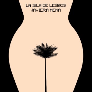 Javiera Mena的專輯La isla de Lesbos