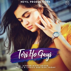 Album Teri Ho Gayi from Nidhi Hegde