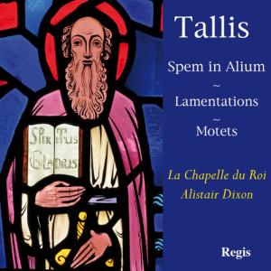 อัลบัม Tallis Spem in Alium ศิลปิน Chapelle Du Roi