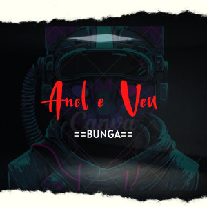 Bunga的專輯Anel e Véu