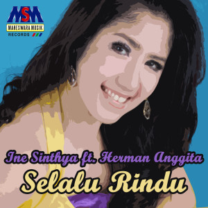 收听Ine Sinthya的Selalu Rindu歌词歌曲