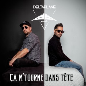 收聽Deltaplane的Ça m'tourne dans tête歌詞歌曲
