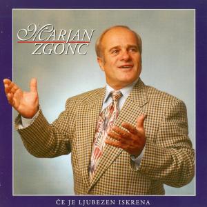 Album Če je ljubezen iskrena from Marjan Zgonc