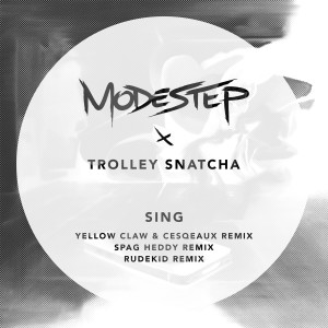 Trolley Snatcha的專輯Sing (Remixes)