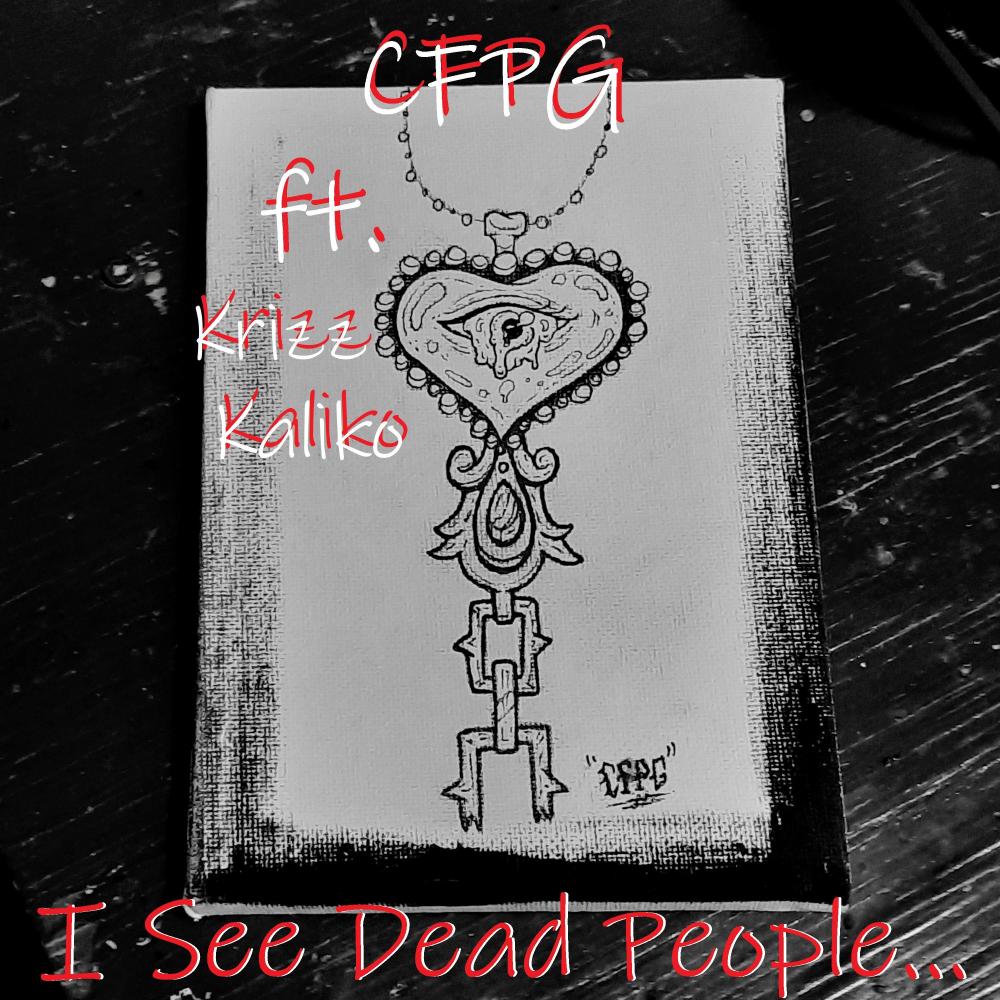 I See Dead People (feat. Krizz Kaliko) (Explicit)