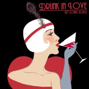 Sound Eclipse的專輯Drunk in Love