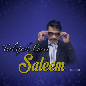 Saleem的專輯Terlajak Laris