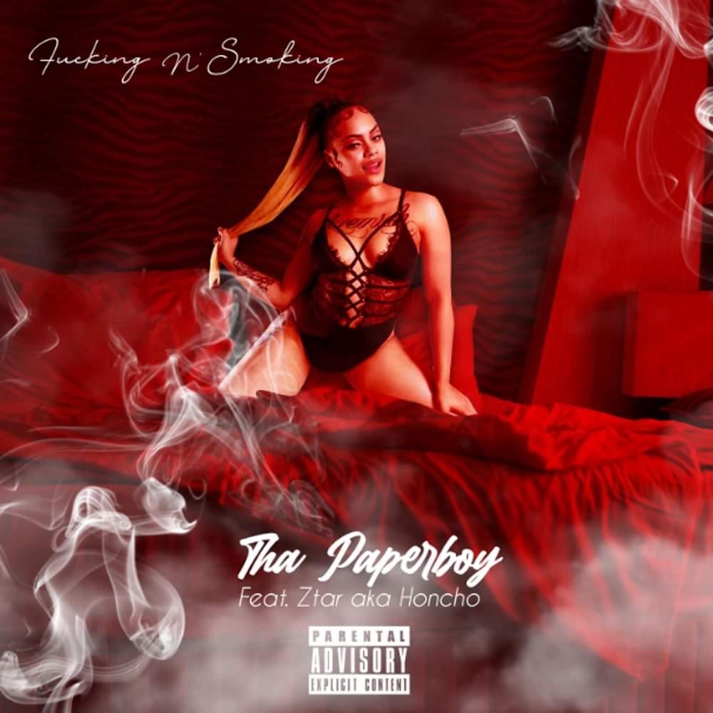 Fucking & Smoking (feat. Ztar aka Honcho) (Explicit)