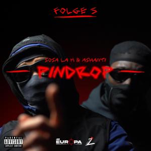 ดาวน์โหลดและฟังเพลง PINDROP (feat. Sosa La M & Ashant3) (Explicit) พร้อมเนื้อเพลงจาก 45EUROPA