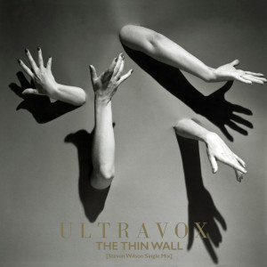 อัลบัม The Thin Wall (Steven Wilson Single Mix) ศิลปิน Ultravox