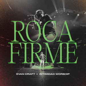 อัลบัม Roca Firme (Live) ศิลปิน Evan Craft