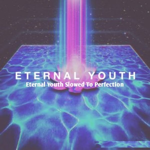收听RŮDE的Eternal Youth (Slowed To Perfection)歌词歌曲