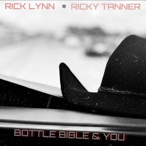 Rick Lynn的專輯Bottle, Bible, & You (feat. Ricky Tanner music)
