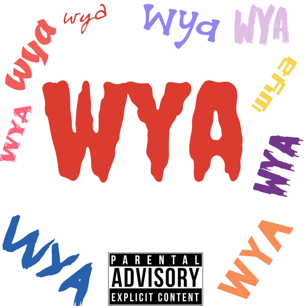 WYA PT.2 (Explicit)