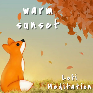 Lofi Meditation的專輯Warm Sunset