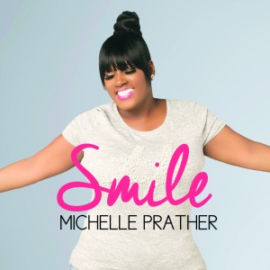ดาวน์โหลดและฟังเพลง Smile พร้อมเนื้อเพลงจาก Michelle Prather